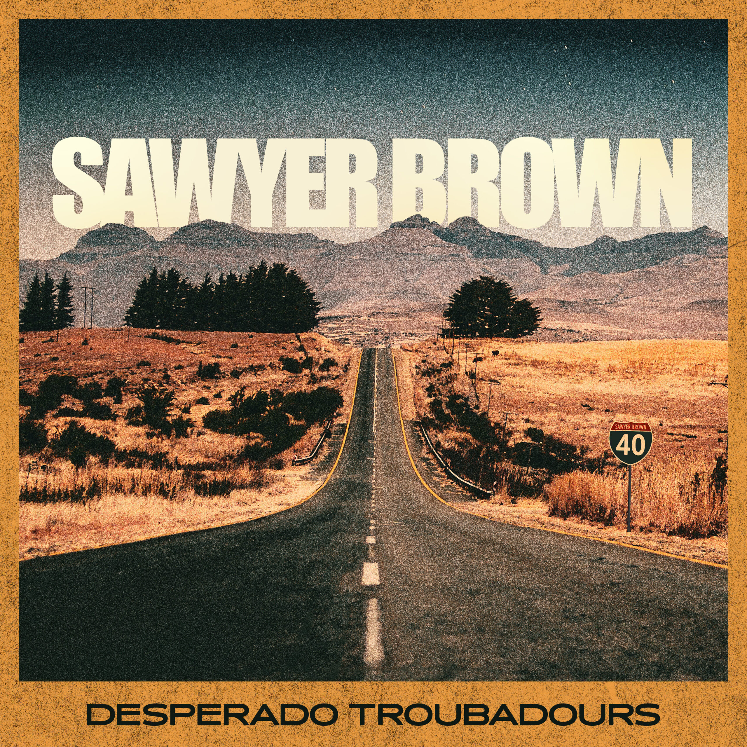 Sawyer Brown_Desperado Troubadours_Cover